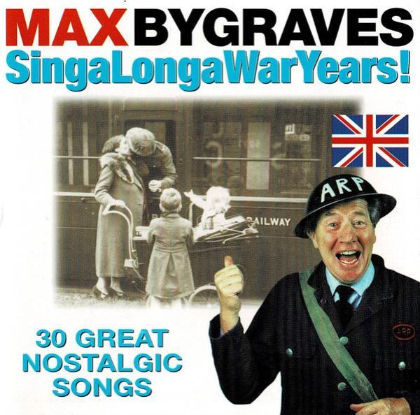 Max Bygraves - SingaLongaWarYears!