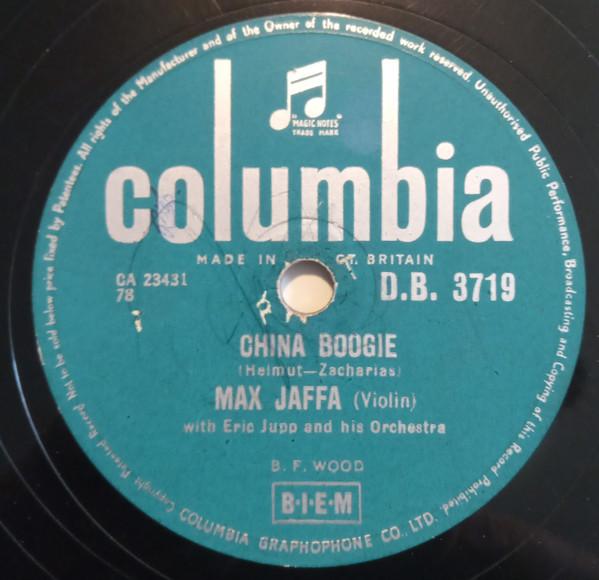 Max Jaffa, Eric Jupp And His Orchestra - China Boogie / Slap Happy