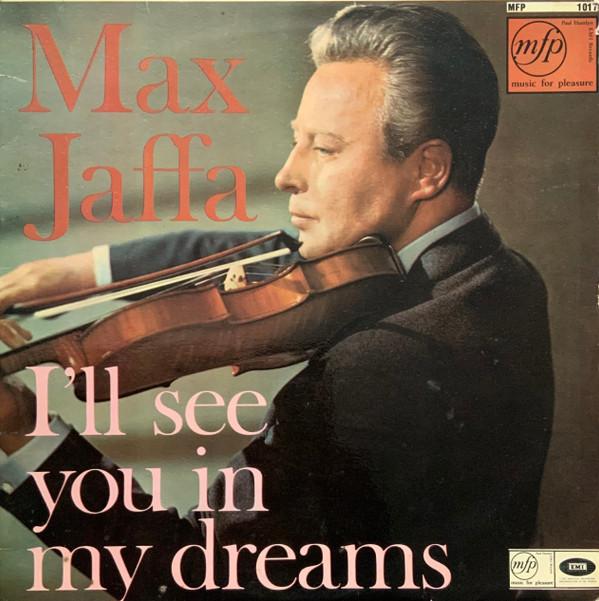 Max Jaffa - I'll See You In My Dreams