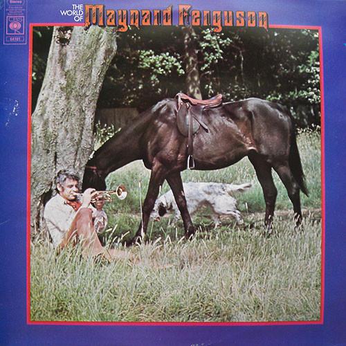 Maynard Ferguson - The World Of Maynard Ferguson
