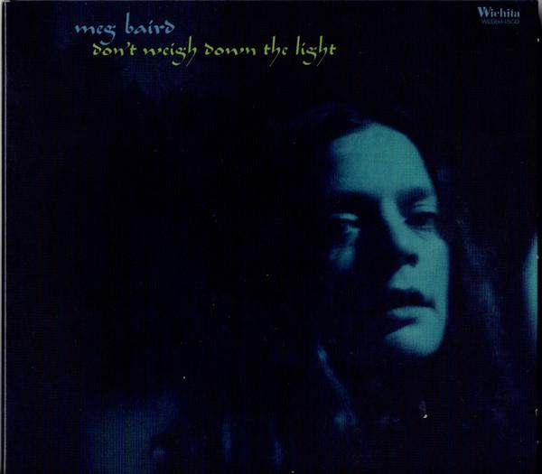 Meg Baird - Don't Weigh Down The Light
