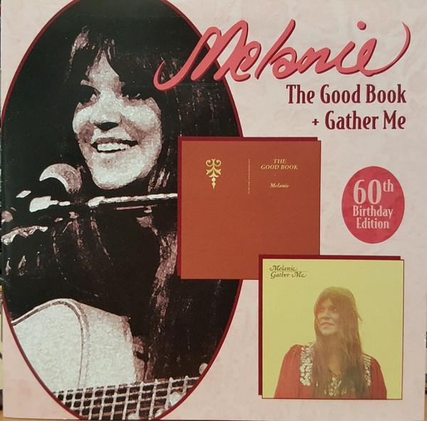 Melanie (2) - The Good Book + Gather Me