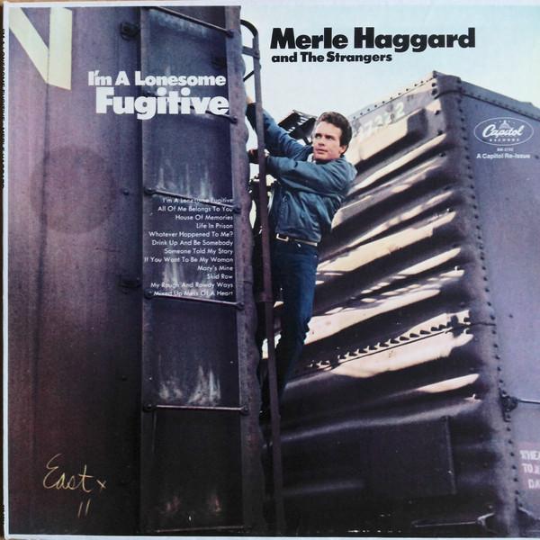 Merle Haggard, The Strangers (5) - I'm A Lonesome Fugitive