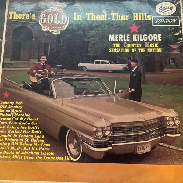 Merle Kilgore - There’s Gold In Them Thar Hills