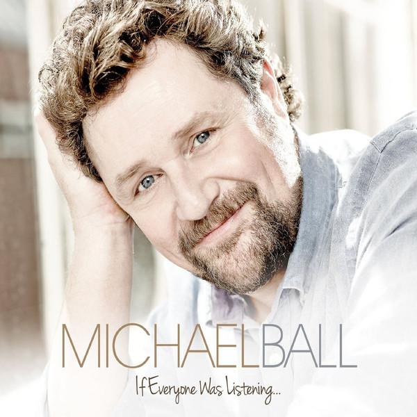 Michael Ball - If Everyone Was Listening