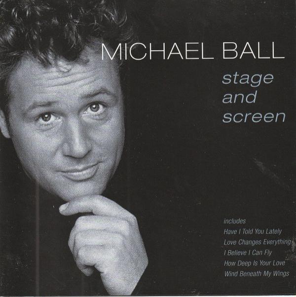 Michael Ball - Stage And Screen