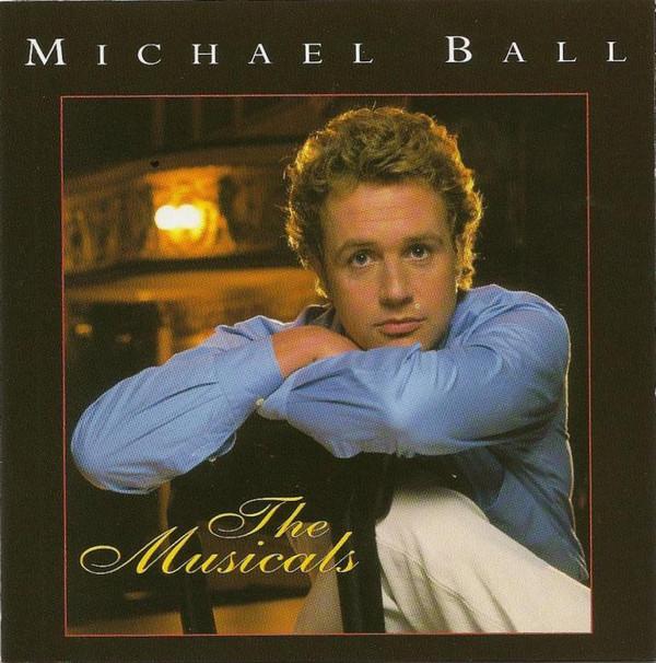 Michael Ball - The Musicals