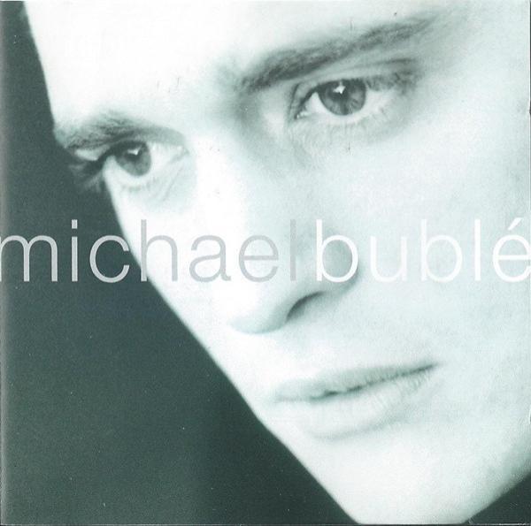 Michael Bublé - Michael Bublé