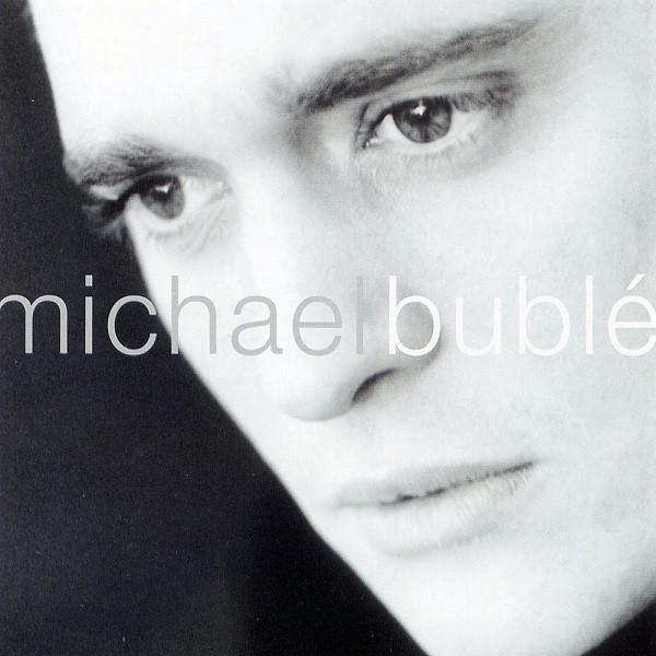 Michael Bublé - Michael Bublé