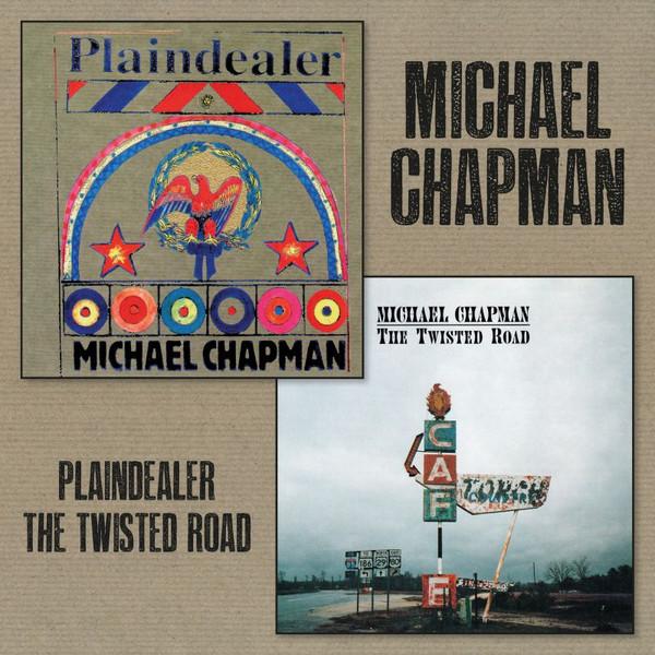 Michael Chapman  - Plaindealer / The Twisted Road