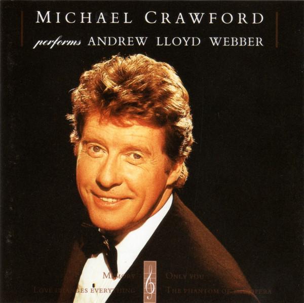 Michael Crawford - Michael Crawford Performs Andrew Lloyd Webber