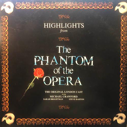 Michael Crawford, Sarah Brightman, Steve Barton - Highlights From The Phantom Of The Opera