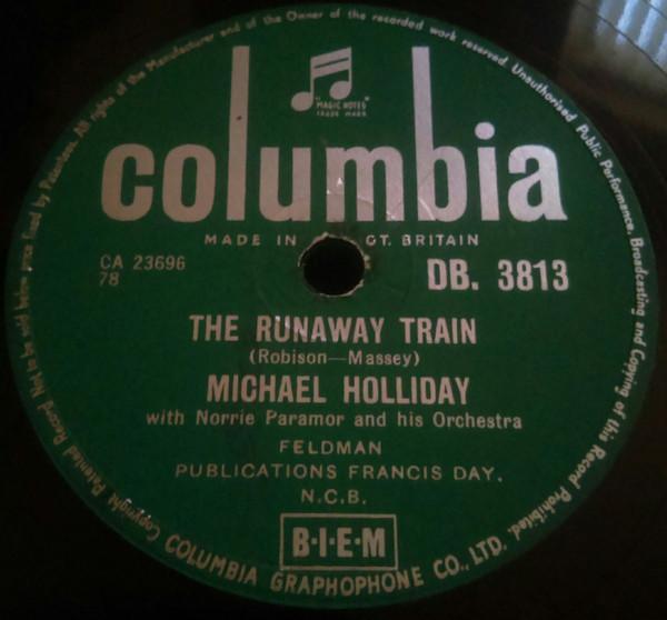 Michael Holliday - The Runaway Train / Ten Thousand Miles