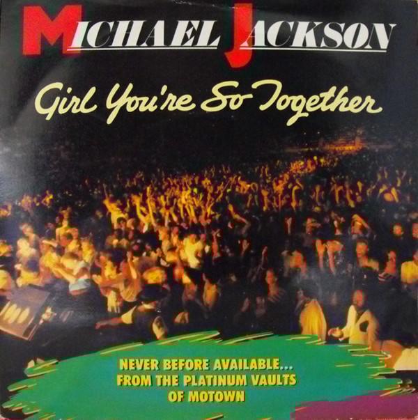 Michael Jackson - Girl You're So Together
