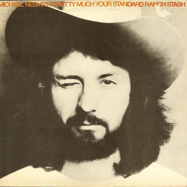Michael Nesmith - Pretty Much Your Standard Ranch Stash