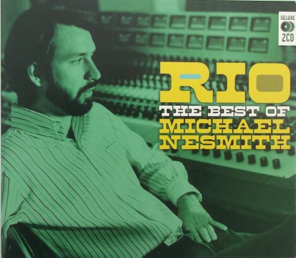 Michael Nesmith - Rio: The Best Of Michael Nesmith
