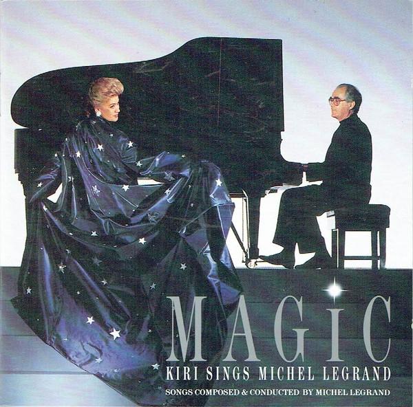 Michel Legrand, Kiri Te Kanawa - Magic (Kiri Sings Michel Legrand)