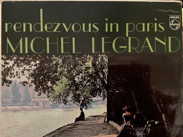 Michel Legrand - Rendezvous In Paris 