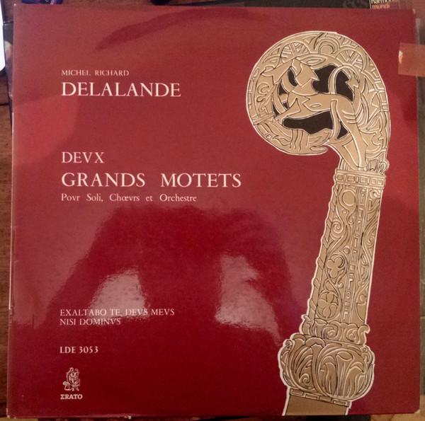 Michel Richard Delalande - Deux Grands Motets