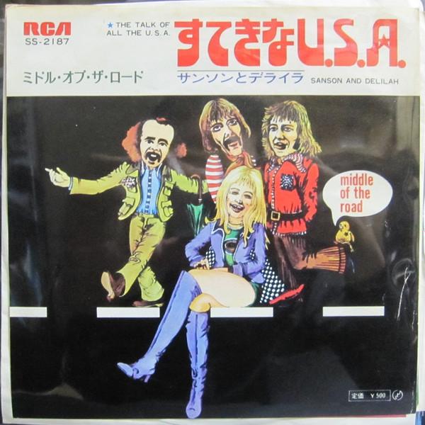 Middle Of The Road - The Talk Of All The U.S.A. / Samson And Delilah