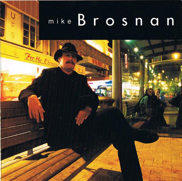 Mike Brosnan - Streets Of Glass