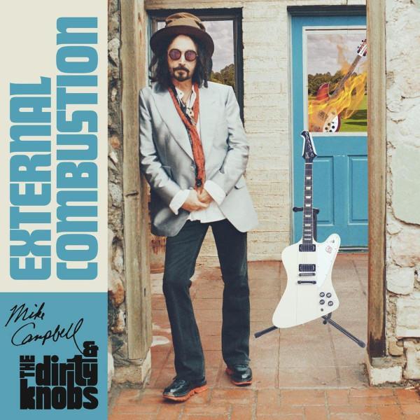 Mike Campbell, The Dirty Knobs - External Combustion