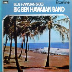 Mike Sammes Singers, Big Ben Hawaiian Band - Blue Hawaiian Skies