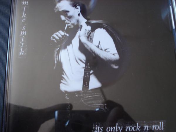 Mike Smith (16) - Its Only Rock N Roll