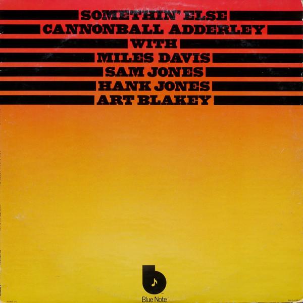 Miles Davis, Art Blakey, Cannonball Adderley, Sam Jones, Hank Jones - Somethin' Else