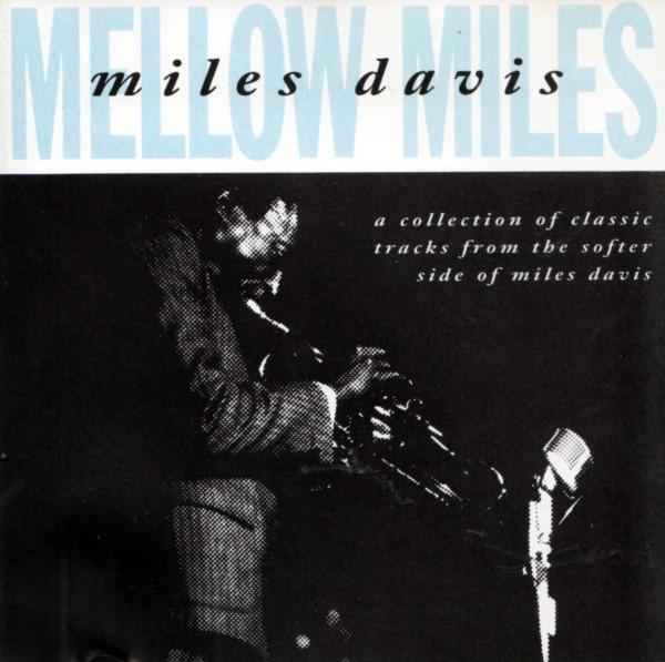 Miles Davis - Mellow Miles