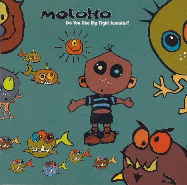 Moloko - Do You Like My Tight Sweater?