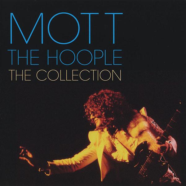 Mott The Hoople - The Collection