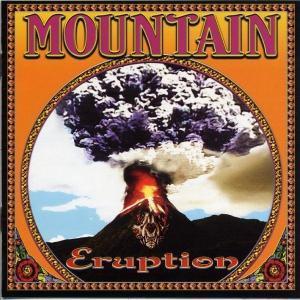 Mountain - Eruption