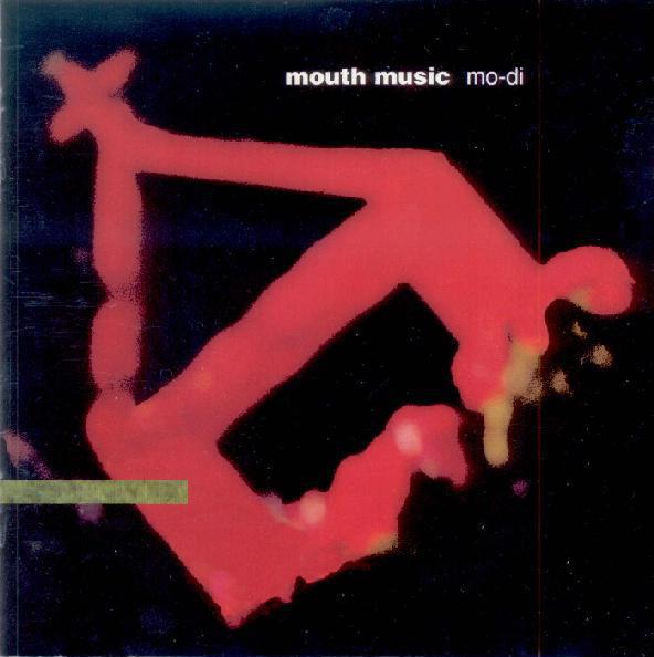 Mouth Music - Mo-Di