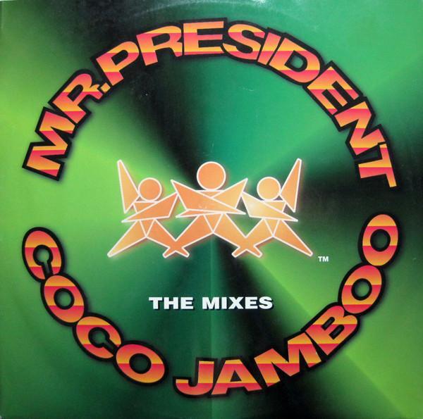 Mr. President - Coco Jamboo (The Mixes)