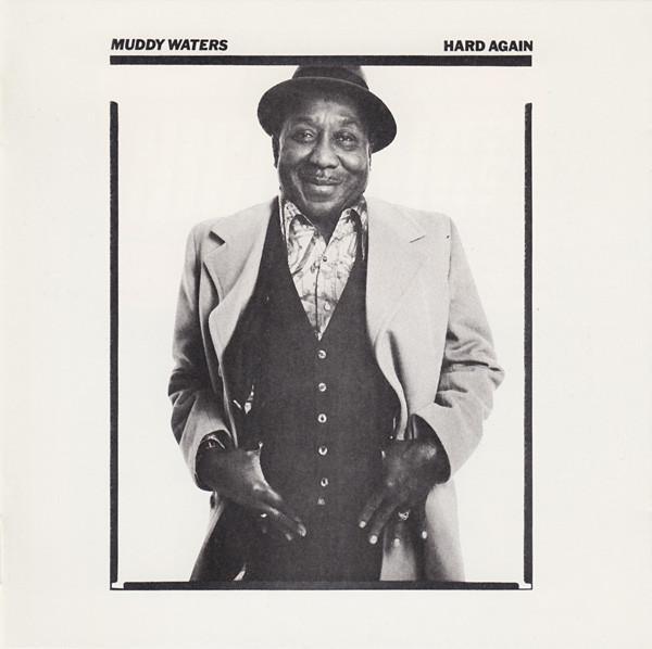 Muddy Waters - Hard Again