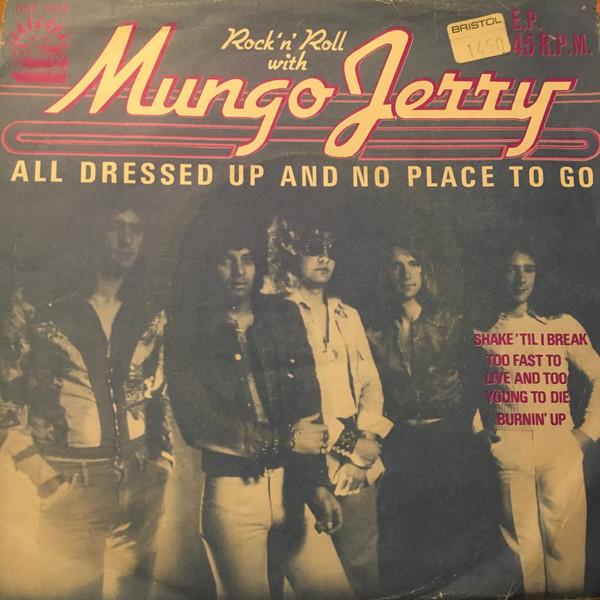 Mungo Jerry - All Dressed Up And No Place To Go