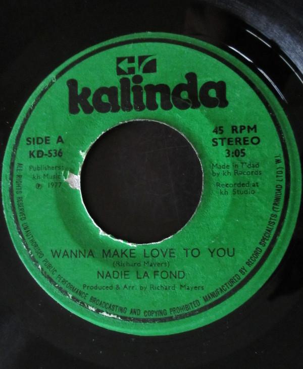Nadie La Fond - Wanna Make Love To You / The Way Only You Can