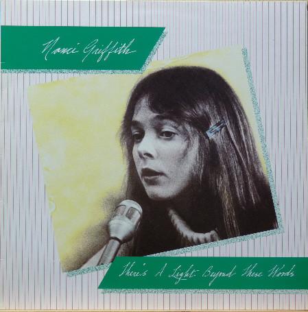 Nanci Griffith - There's A Light Beyond These Woods