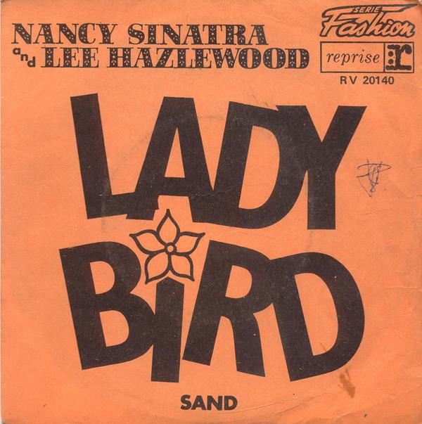 Nancy Sinatra & Lee Hazlewood - Lady Bird / Sand