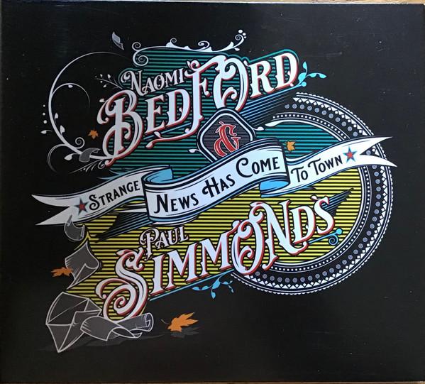 Naomi Bedford e Paul Simmonds - Strange News Has Come To Town