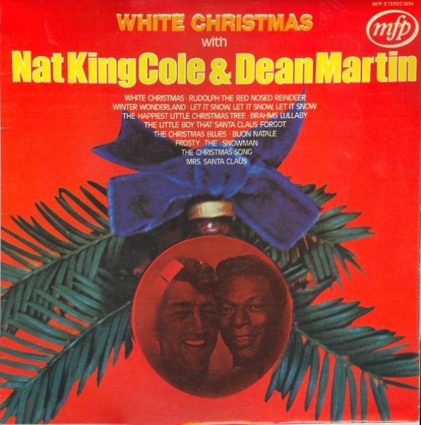 Nat King Cole, Dean Martin - White Christmas With Nat King Cole & Dean Martin