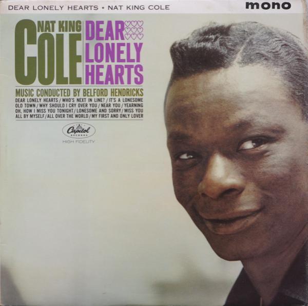 Nat King Cole - Dear Lonely Hearts
