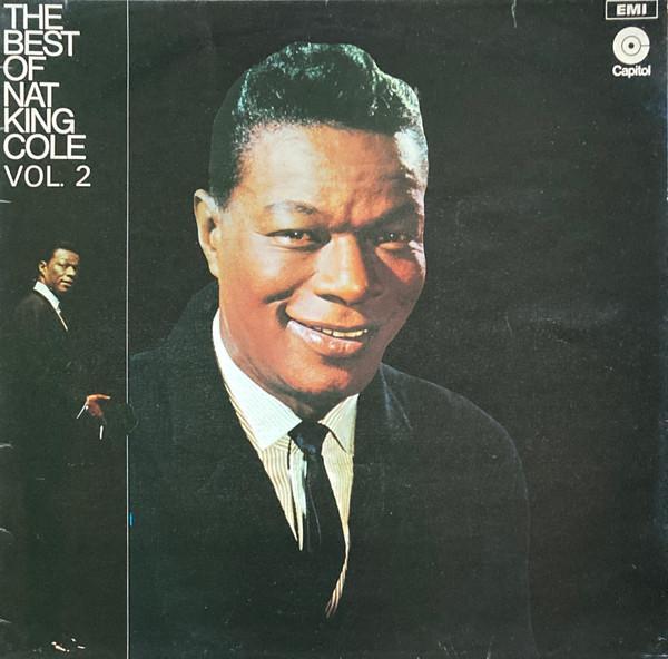 Nat King Cole - The Best Of Nat King Cole Vol. 2