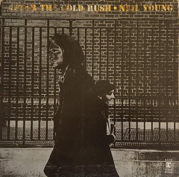 Neil Young - After The Gold Rush