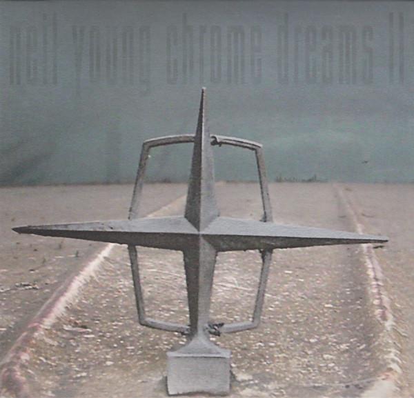 Neil Young - Chrome Dreams II