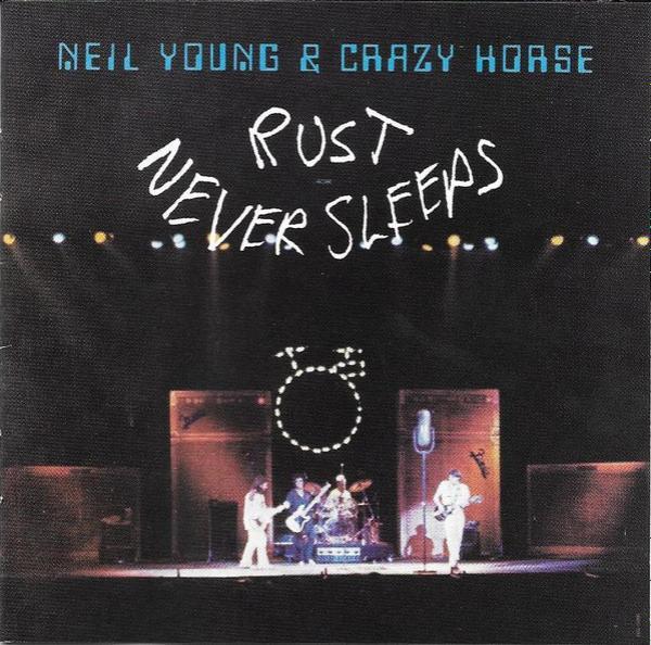 Neil Young, Crazy Horse - Rust Never Sleeps