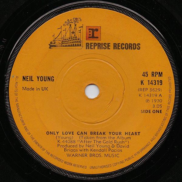 Neil Young - Only Love Can Break Your Heart