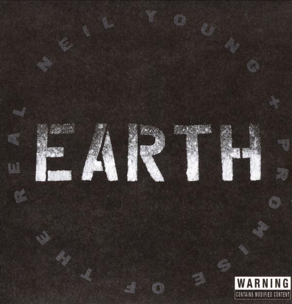 Neil Young, Promise Of The Real - Earth