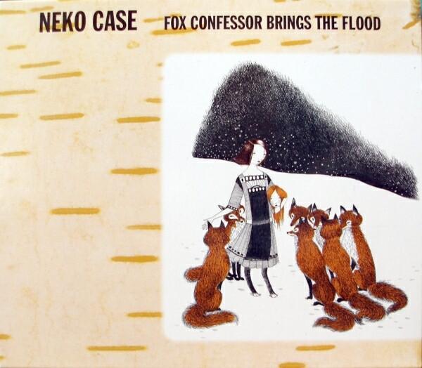 Neko Case - Fox Confessor Brings The Flood